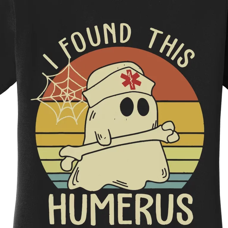 I Found This Humerus Halloween Nurse Nursing Ghost Humorous Women's T-Shirt