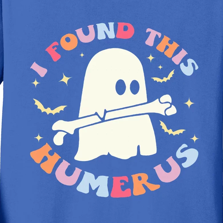 I Found This Humerus Bone Funny Halloween Ghost Nurse Doctor Kids Long Sleeve Shirt