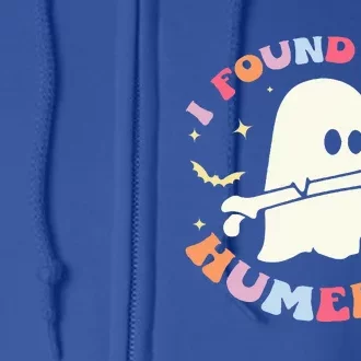 I Found This Humerus Bone Funny Halloween Ghost Nurse Doctor Full Zip Hoodie