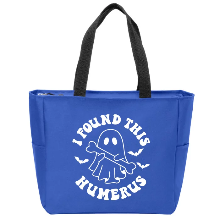 I Found This Humerus Halloween Ghoul Ghost Zip Tote Bag