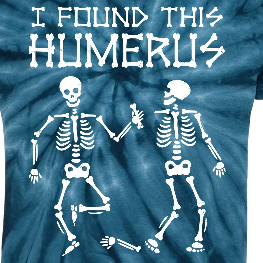 I Found This Humerus Funny Halloween Skeletons Kids Tie-Dye T-Shirt