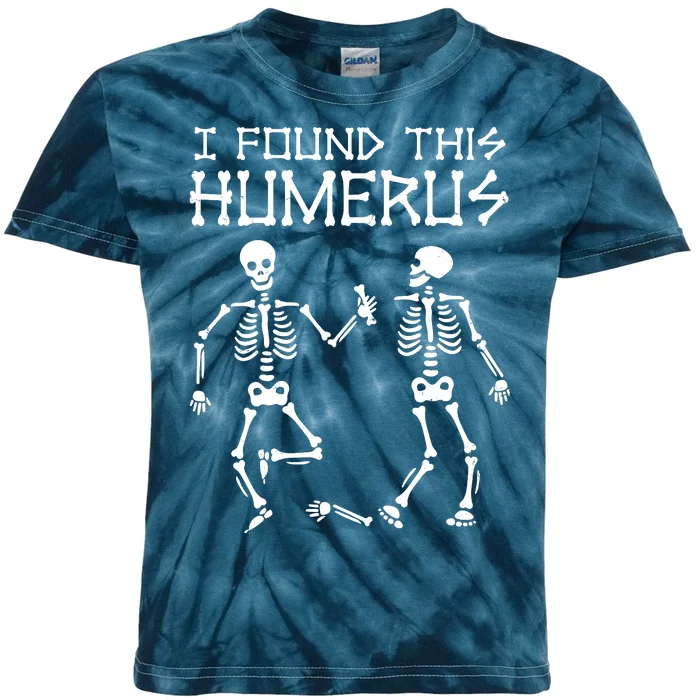 I Found This Humerus Funny Halloween Skeletons Kids Tie-Dye T-Shirt