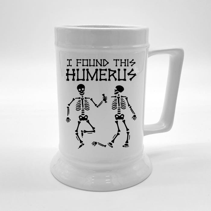 I Found This Humerus Funny Halloween Skeletons Front & Back Beer Stein