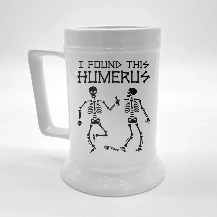 I Found This Humerus Funny Halloween Skeletons Front & Back Beer Stein