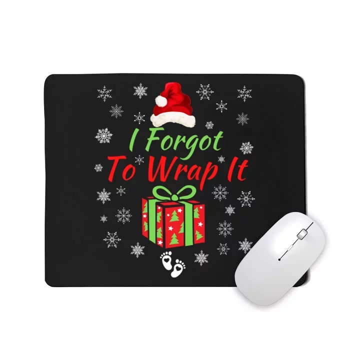 I Forgot To Wrap It Adult Humor Christmas Pregnancy Reveal Christmas Baby Mousepad