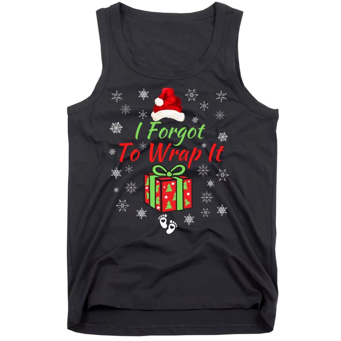 I Forgot To Wrap It Adult Humor Christmas Pregnancy Reveal Christmas Baby Tank Top