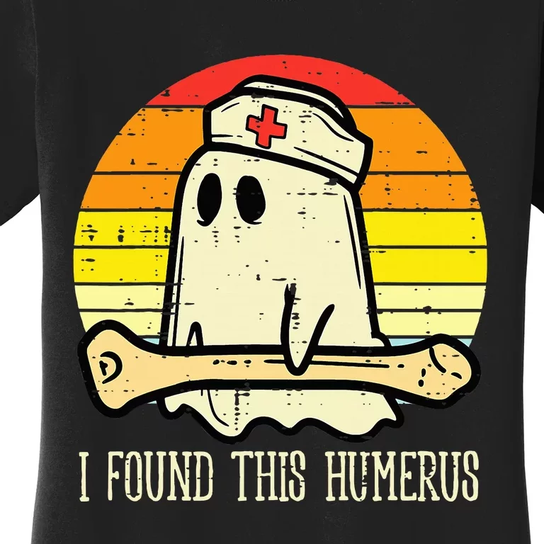 I Found This Humerus Funny Halloween Nurse Fall Scrub Women's T-Shirt