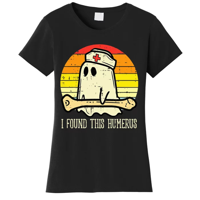 I Found This Humerus Funny Halloween Nurse Fall Scrub Women's T-Shirt