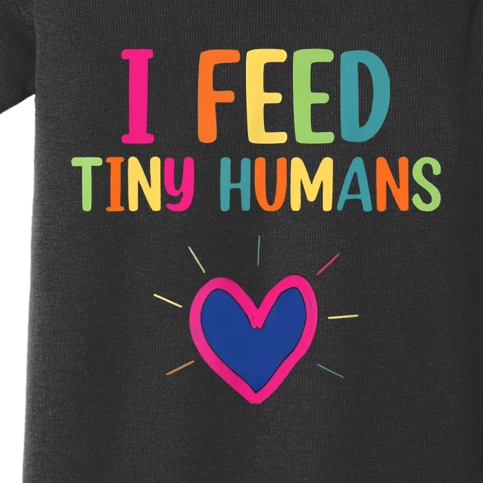 I Feed Tiny Humans Funny Lunch Lady Baby Bodysuit