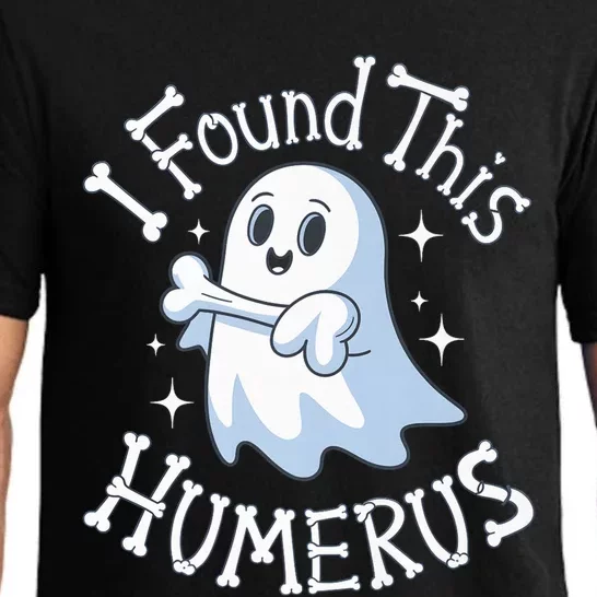 I Found This Humerus Halloween Ghost Bone Humorous Funny Boo Pajama Set