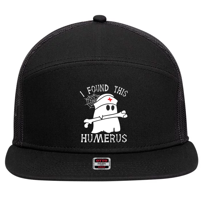 I Found This Humerus Funny Ghost Nurse Halloween 7 Panel Mesh Trucker Snapback Hat