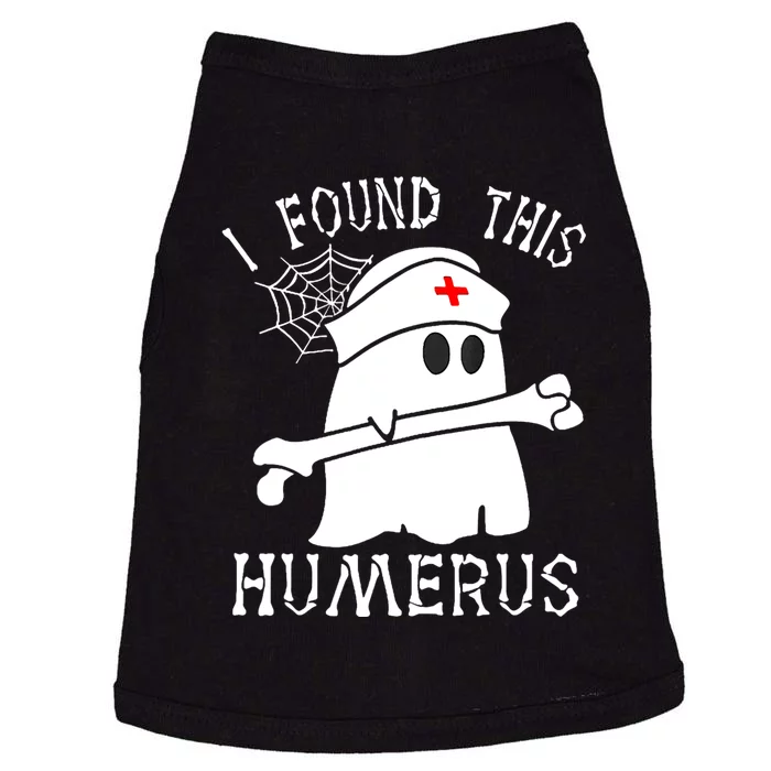 I Found This Humerus Funny Ghost Nurse Halloween Doggie Tank