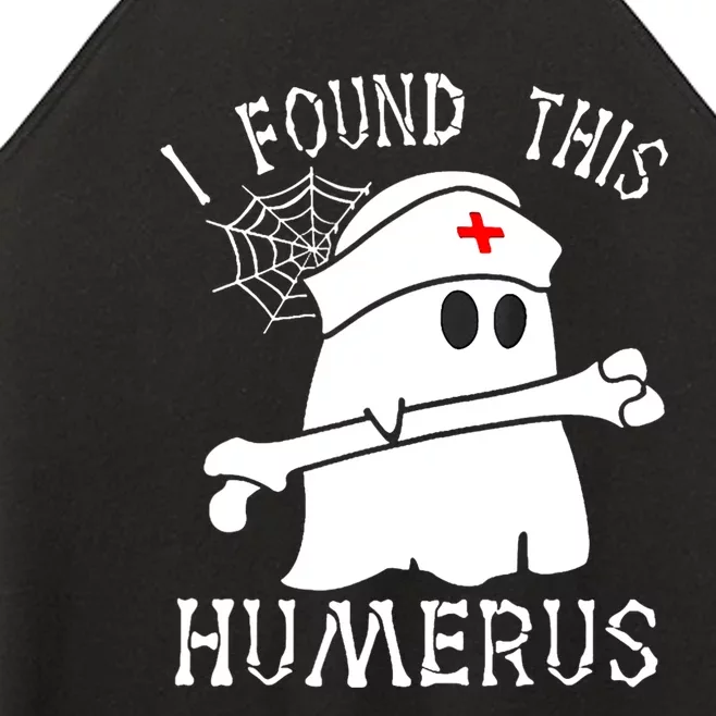 I Found This Humerus Funny Ghost Nurse Halloween Women’s Perfect Tri Rocker Tank