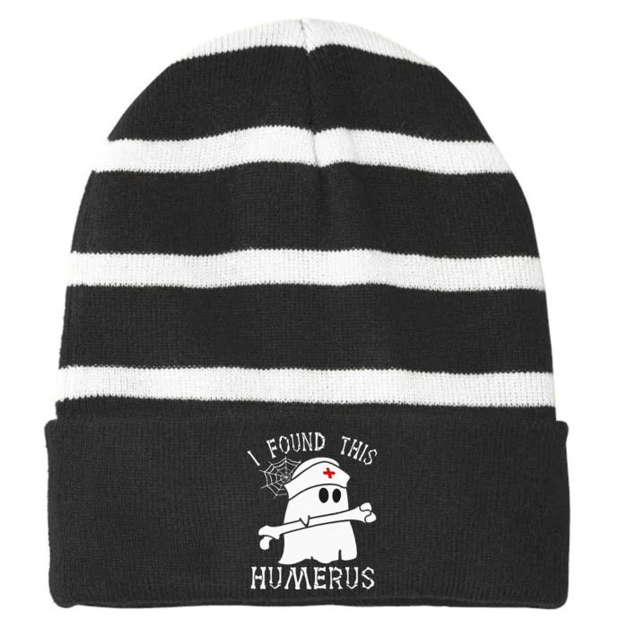 I Found This Humerus Funny Ghost Nurse Halloween Striped Beanie with Solid Band