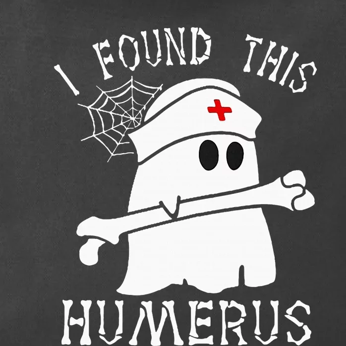 I Found This Humerus Funny Ghost Nurse Halloween Zip Tote Bag