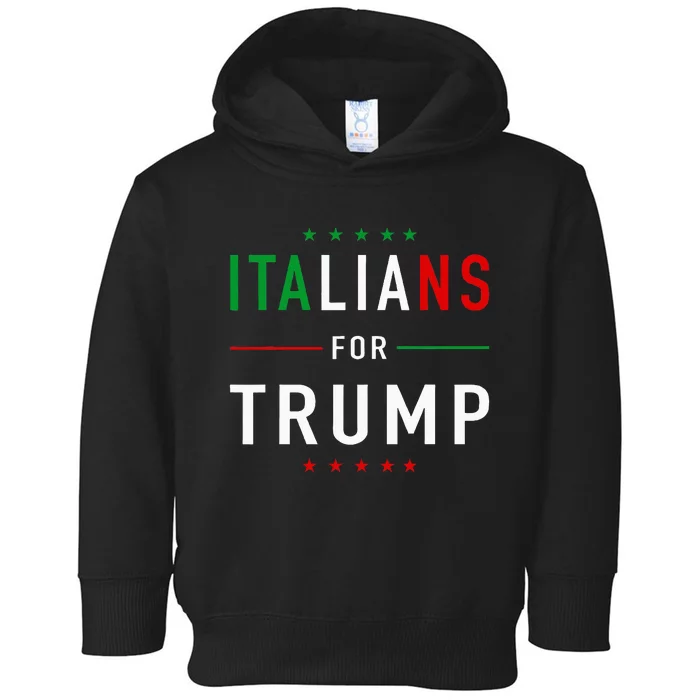 Italians For Trump Pro Trump Italiano Supporter Toddler Hoodie