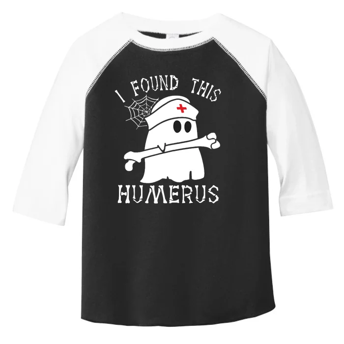 I Found This Humerus Funny Ghost Nurse Halloween Toddler Fine Jersey T-Shirt