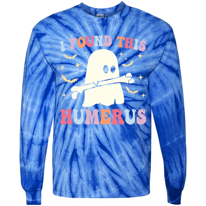 I Found This Humerus Funny Ghost Halloween Humorous Gift Tie-Dye Long Sleeve Shirt