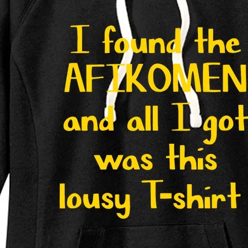 I Found The Afikomen Passover Jewish Funny Women's Fleece Hoodie