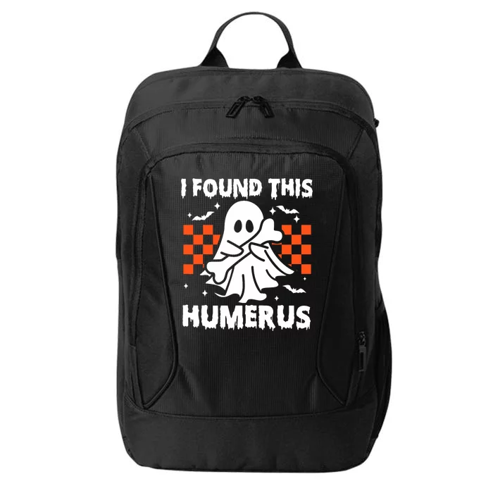 I Found This Humerus Funny Halloween Ghost Skeleton City Backpack