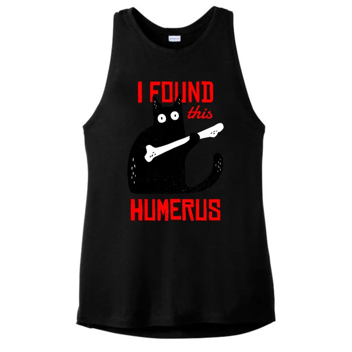 I Found This Humerus Funny Cat Anatomy Ladies Tri-Blend Wicking Tank