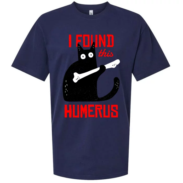 I Found This Humerus Funny Cat Anatomy Sueded Cloud Jersey T-Shirt