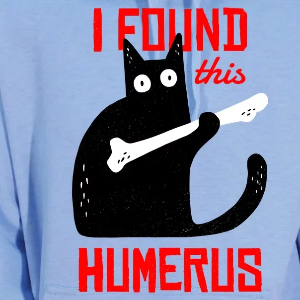 I Found This Humerus Funny Cat Anatomy Unisex Surf Hoodie