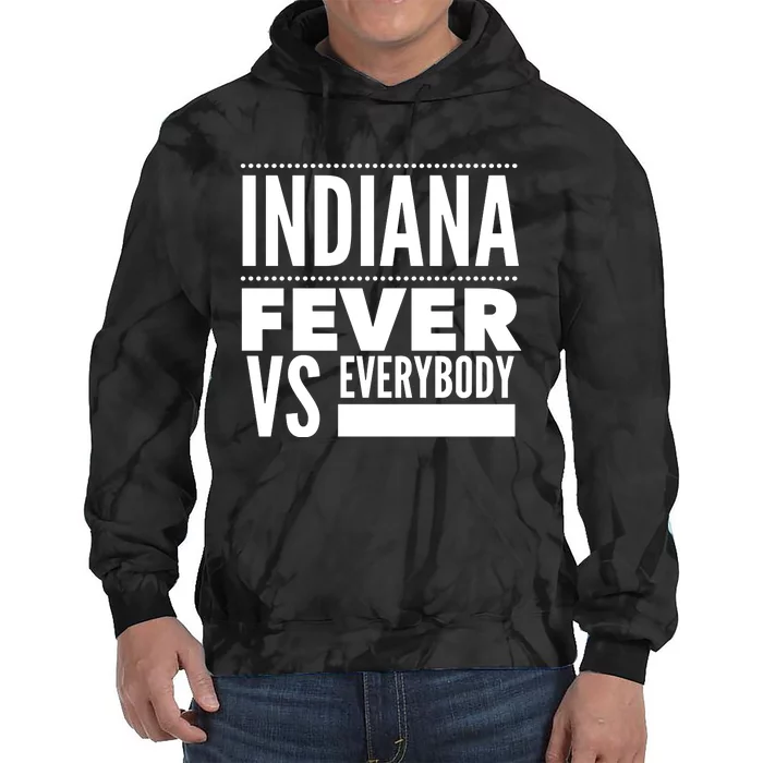 Indiana F.E.V.E.R. Vs Everybody Tie Dye Hoodie