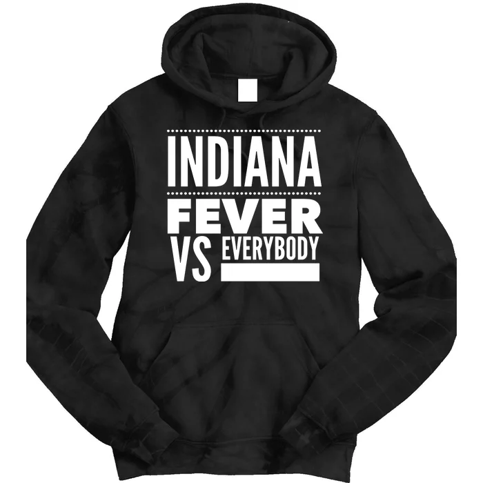 Indiana F.E.V.E.R. Vs Everybody Tie Dye Hoodie