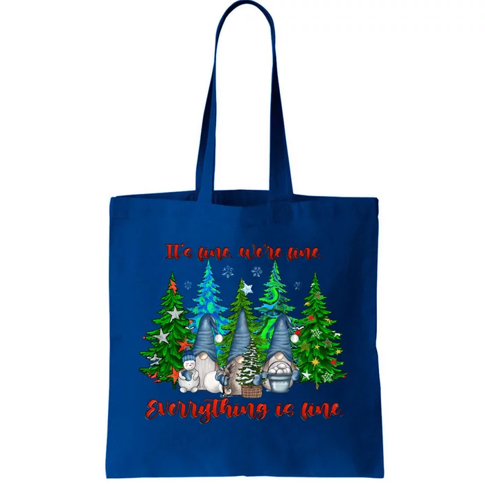 ItS Fine WeRe Fine Everything Is Fine Gnomes Teacher Xmas Cool Gift Tote Bag