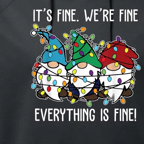 Its Fine Were Fine Everything Is Fine Gnome Funny Christmas Performance Fleece Hoodie