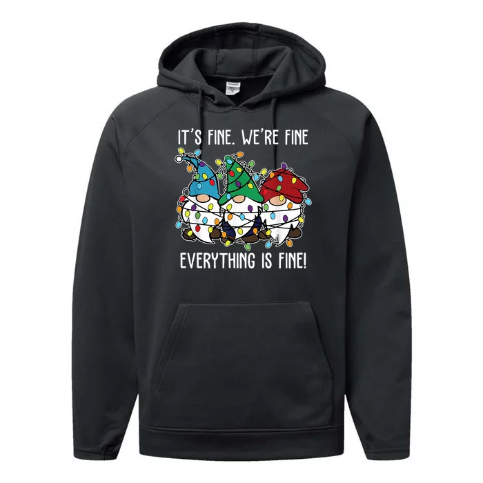 Its Fine Were Fine Everything Is Fine Gnome Funny Christmas Performance Fleece Hoodie