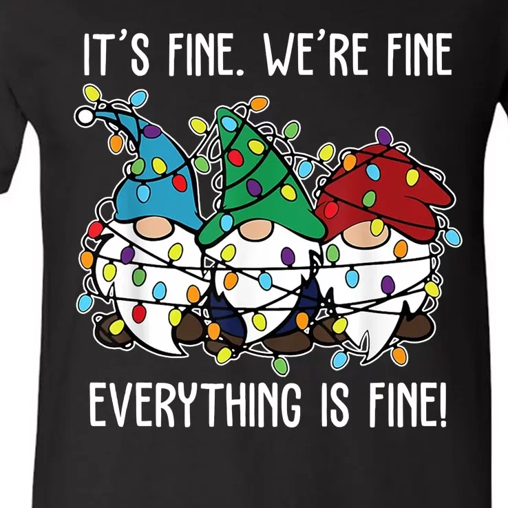 Its Fine Were Fine Everything Is Fine Gnome Funny Christmas V-Neck T-Shirt