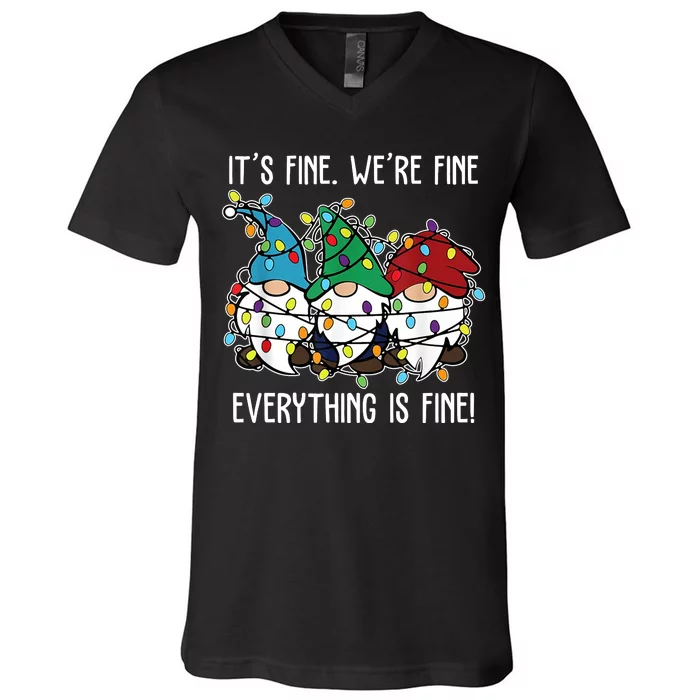 Its Fine Were Fine Everything Is Fine Gnome Funny Christmas V-Neck T-Shirt