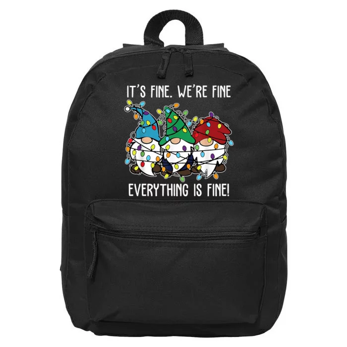 Its Fine Were Fine Everything Is Fine Gnome Funny Christmas 16 in Basic Backpack