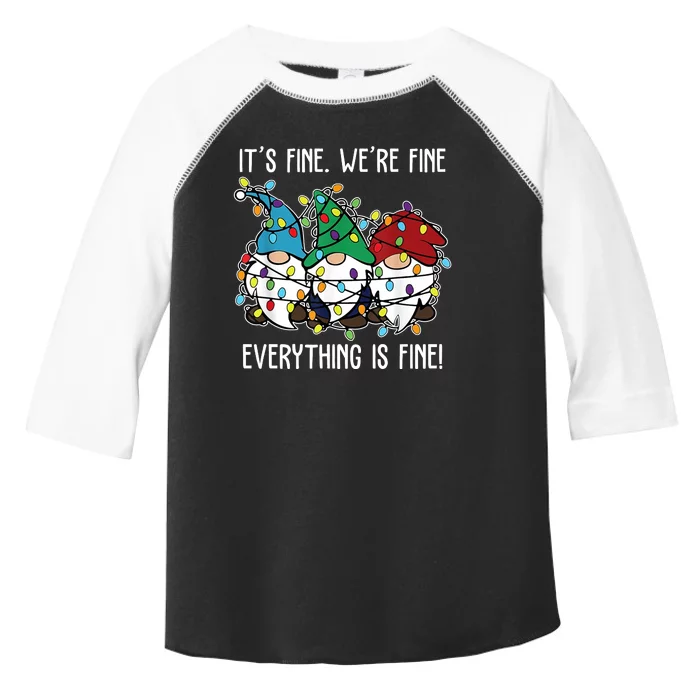 Its Fine Were Fine Everything Is Fine Gnome Funny Christmas Toddler Fine Jersey T-Shirt