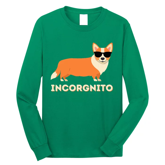 Incorgnito Funny Welsh Corgi Owner Long Sleeve Shirt