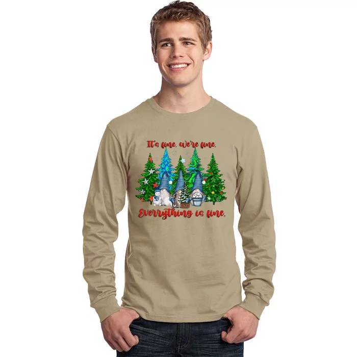 ItS Fine WeRe Fine Everything Is Fine Gnomes Christmas Tall Long Sleeve T-Shirt