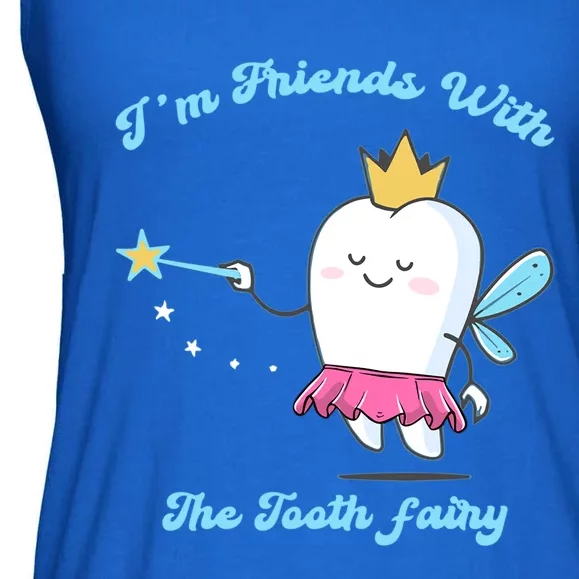 Im Friends With The Fairy Tooth Dental Nurse Meaningful Gift Ladies Essential Flowy Tank