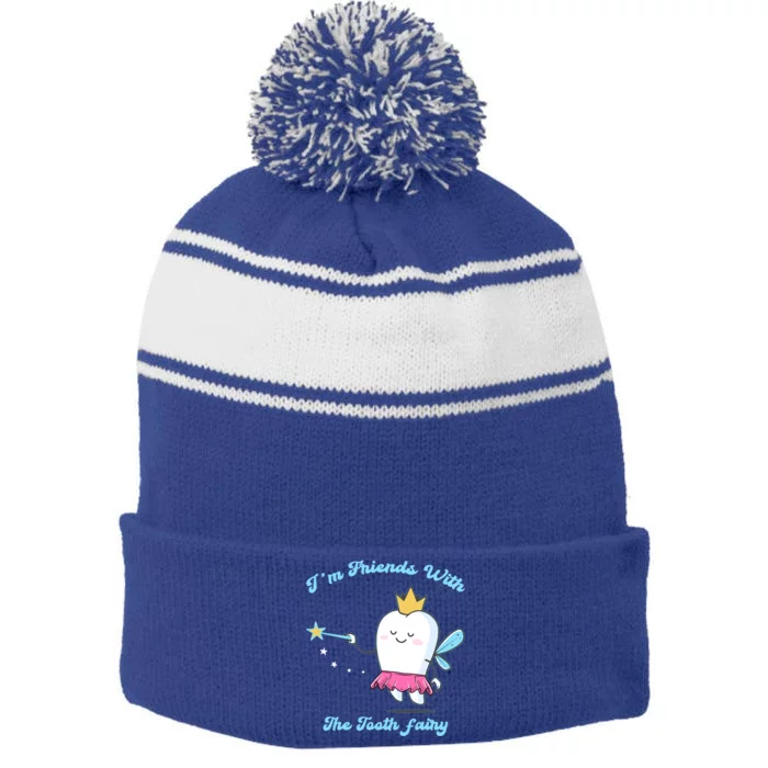 Im Friends With The Fairy Tooth Dental Nurse Meaningful Gift Stripe Pom Pom Beanie