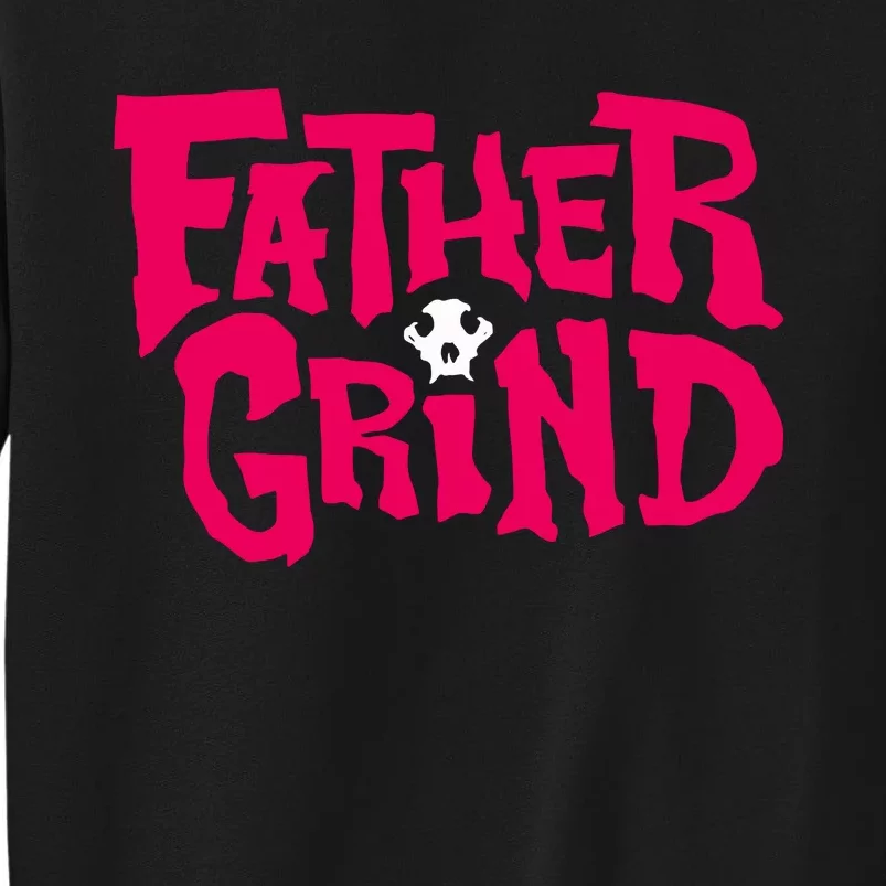 Ian Fidance Wearing Father Grind Tall Sweatshirt