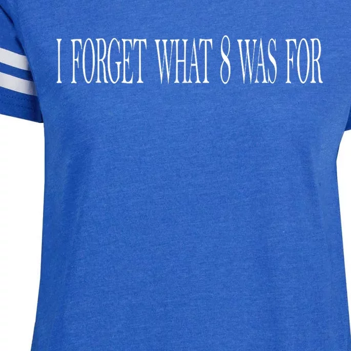 I Forget What 8 Was For Enza Ladies Jersey Football T-Shirt