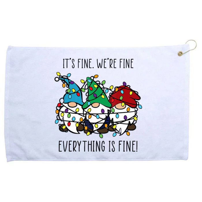 ItS Fine WeRe Fine Everything Is Fine Gnome Teacher Xmas Grommeted Golf Towel