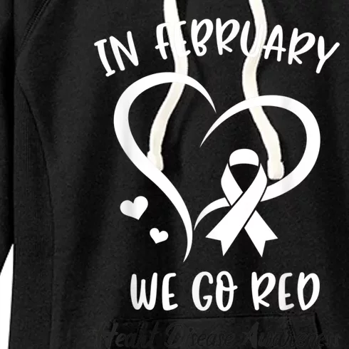 In February We Go Red American Heart Disease Awareness Women's Fleece Hoodie