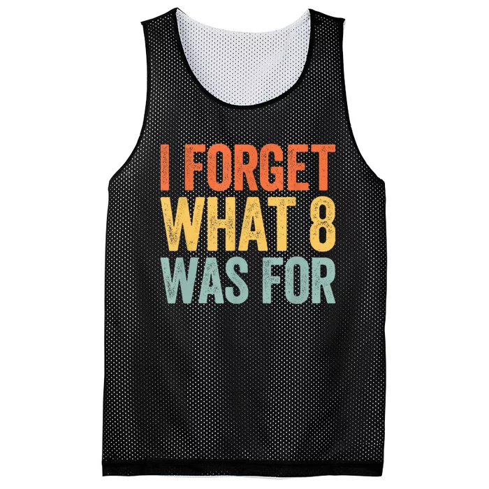 I Forget What 8 Was For Mesh Reversible Basketball Jersey Tank