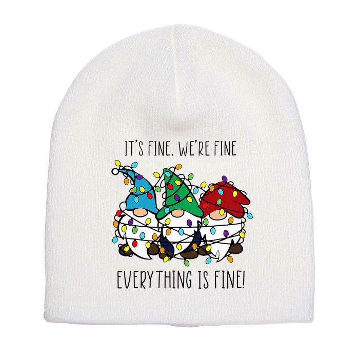 It's Fine We're Fine Everything Is Fine Gnomes Christmas Short Acrylic Beanie