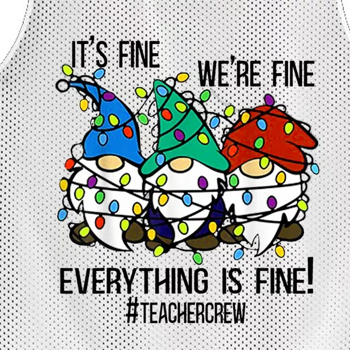 It's Fine We're Fine Everything Is Fine Gnomes TeacherCrew Mesh Reversible Basketball Jersey Tank