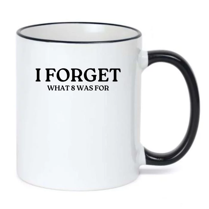 I Forget What 8 Was For Black Color Changing Mug