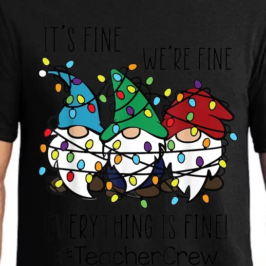 It's Fine We're Fine Everything Is Fine Gnome Teacher Crew Pajama Set