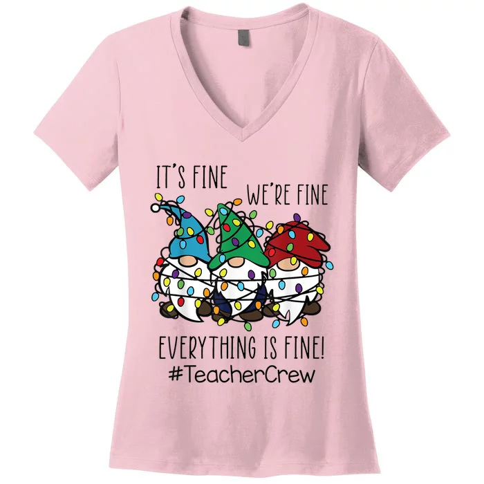 It's Fine We're Fine Everything Is Fine Gnome Teacher Crew Women's V-Neck T-Shirt